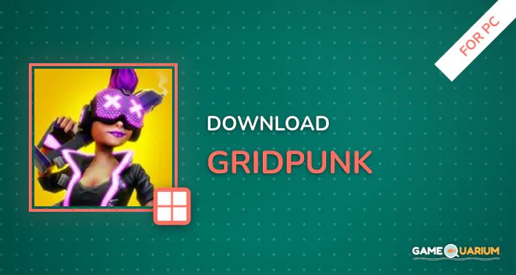 Gridpunk for PC Gridpunk for PC