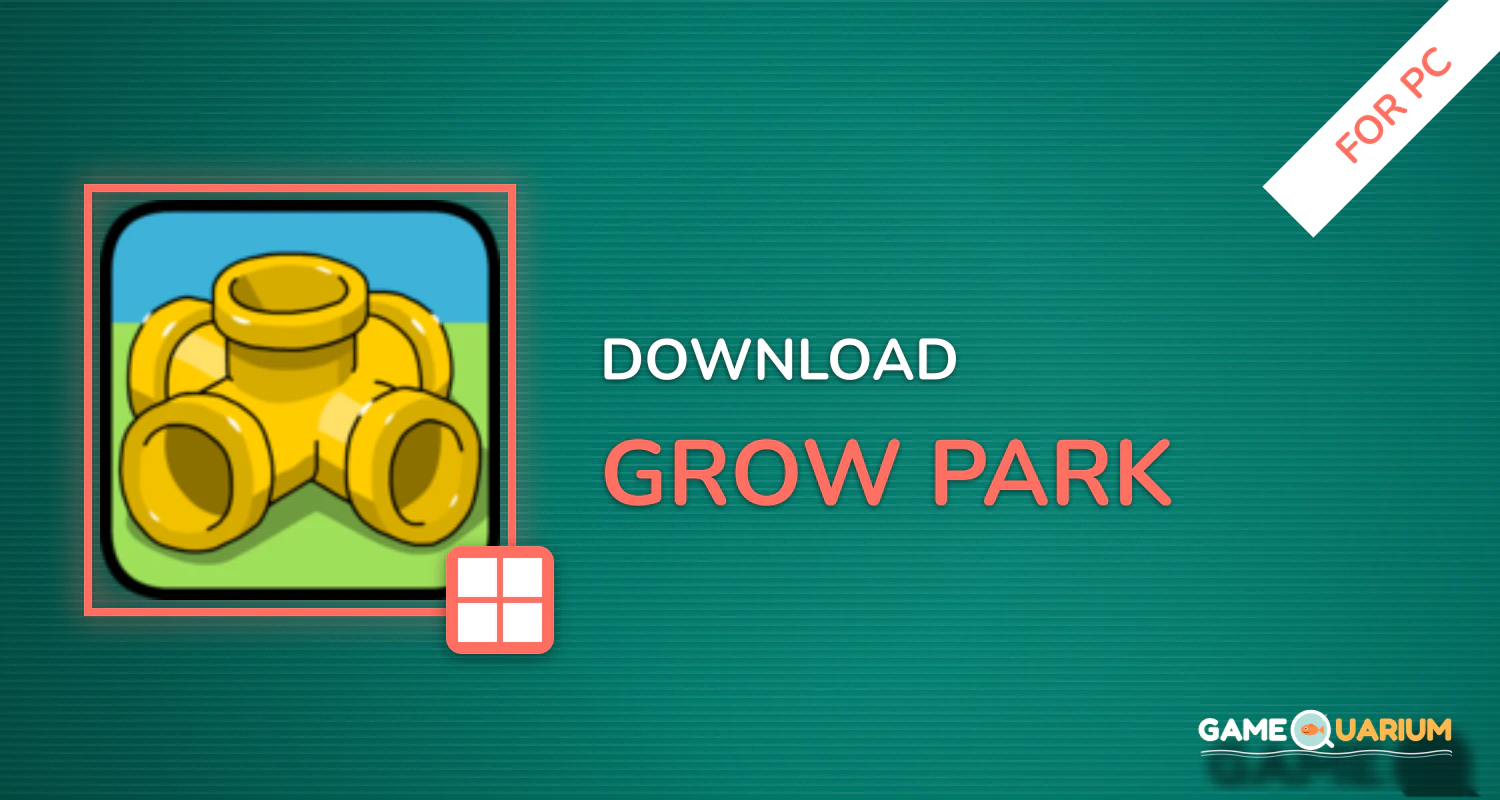 GROW PARK for PC