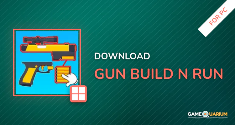 Gun Build N Run for PC
