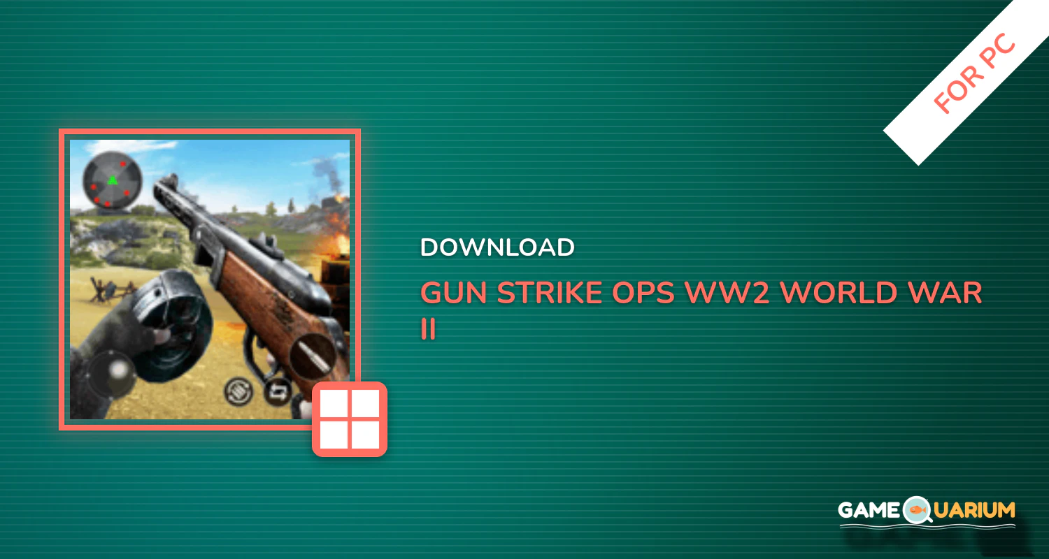 Gun Strike Ops: WW2 - World War II fps shooter for PC Gun Strike Ops: WW2 - World War II fps shooter for PC