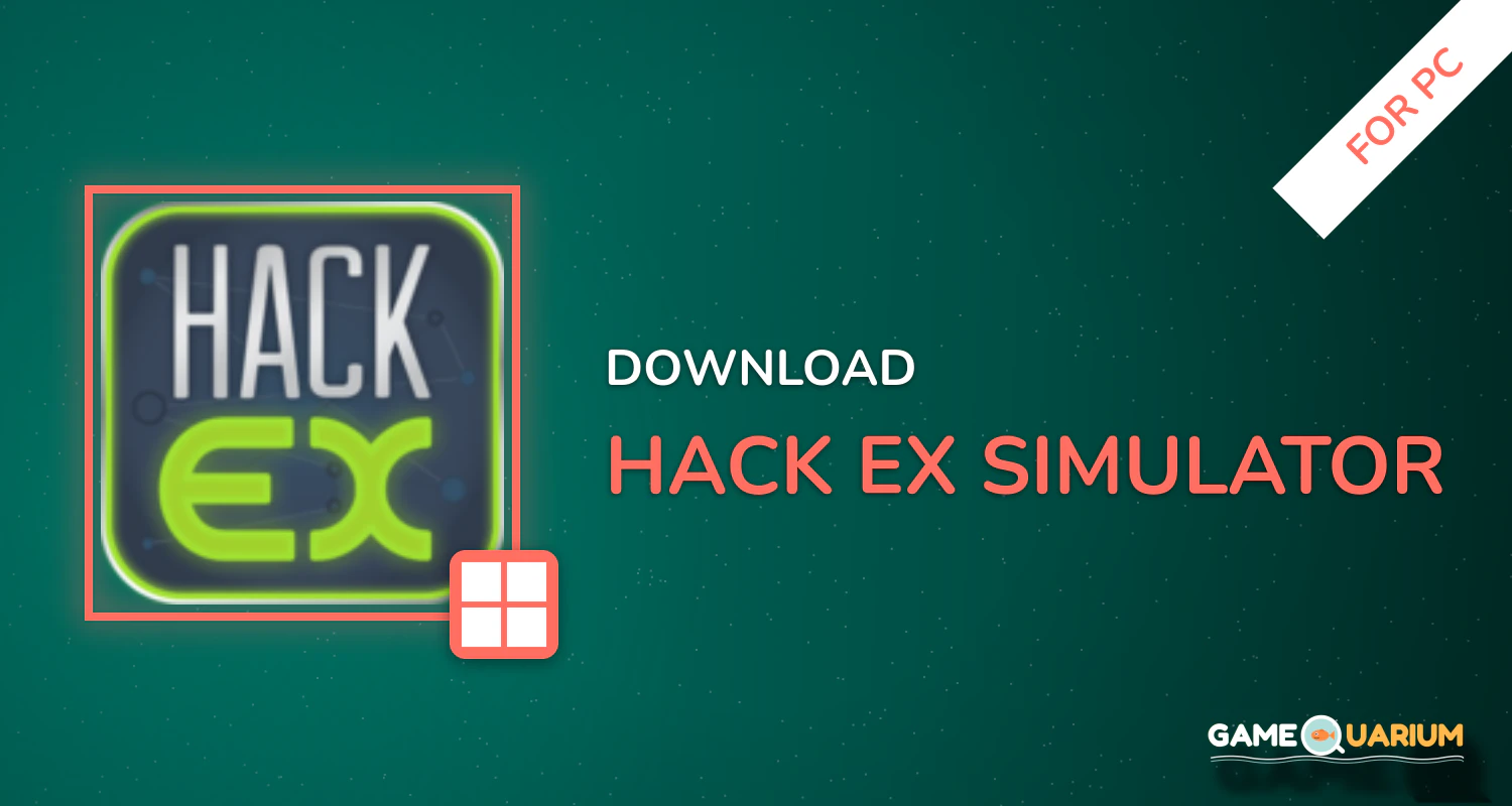Hack Ex - Simulator for PC