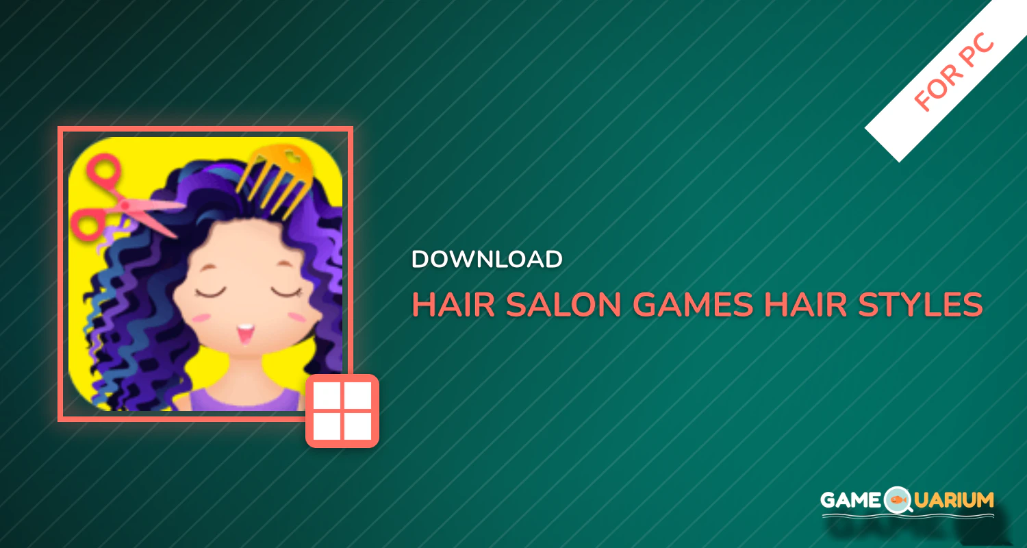 Hair salon games : Hair styles and Hairdresser for PC Hair salon games : Hair styles and Hairdresser for PC