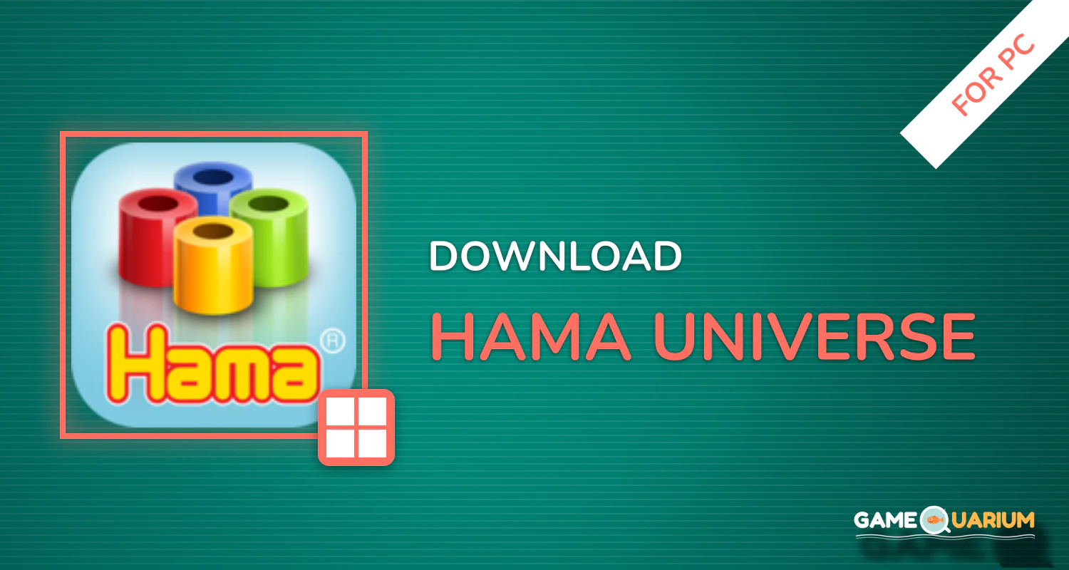 Hama Universe for PC Hama Universe for PC