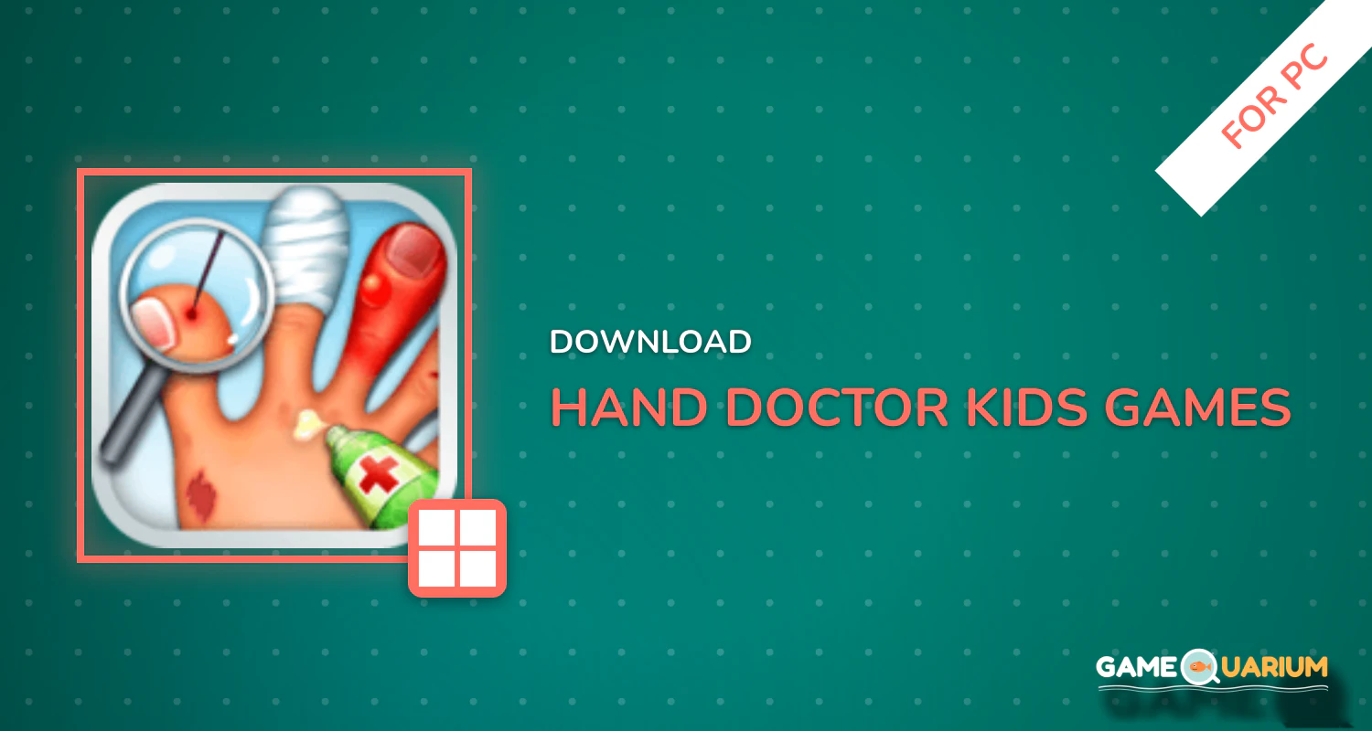 Hand Doctor - kids games for PC Hand Doctor - kids games for PC