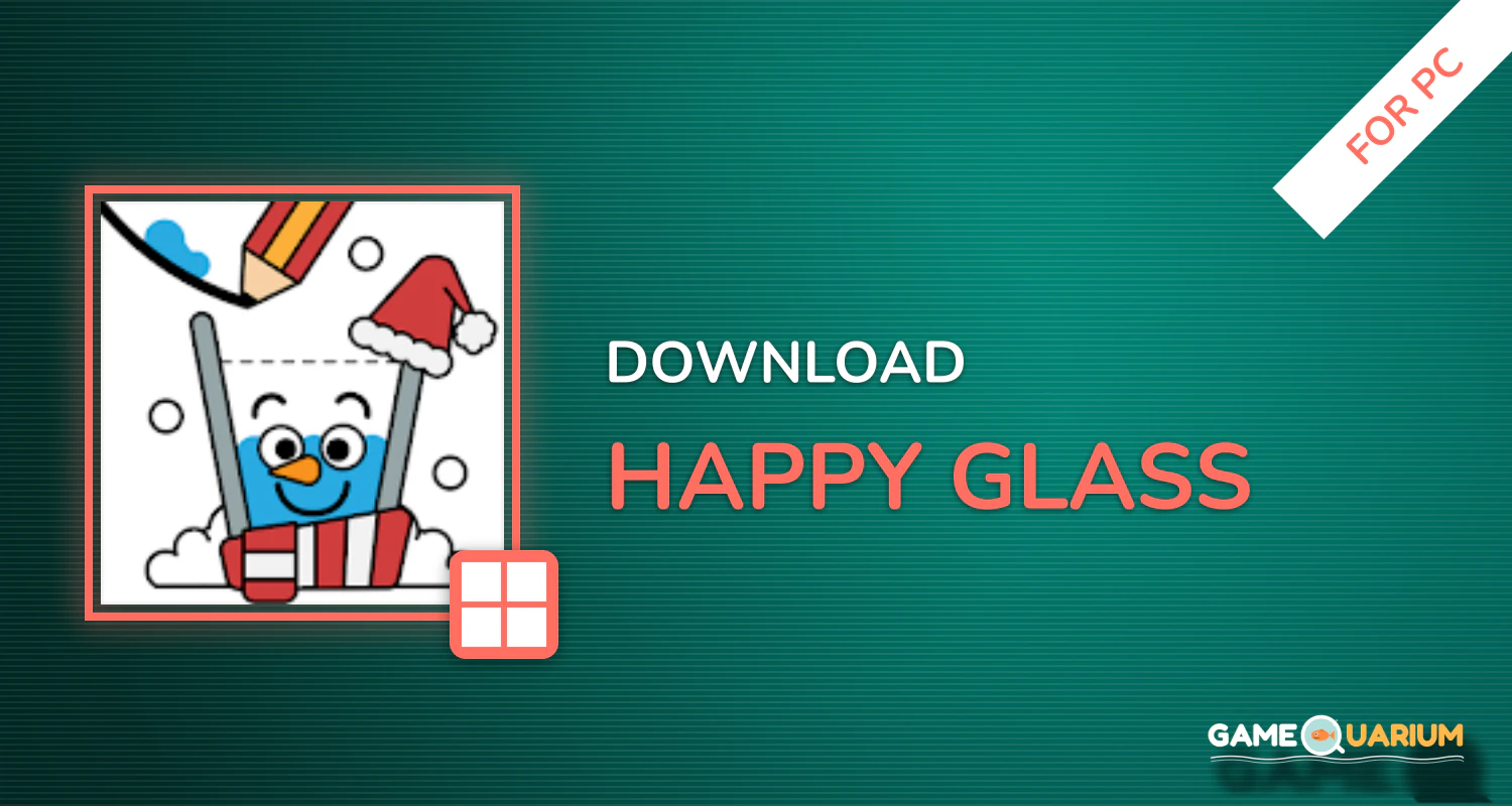 Happy Glass for PC