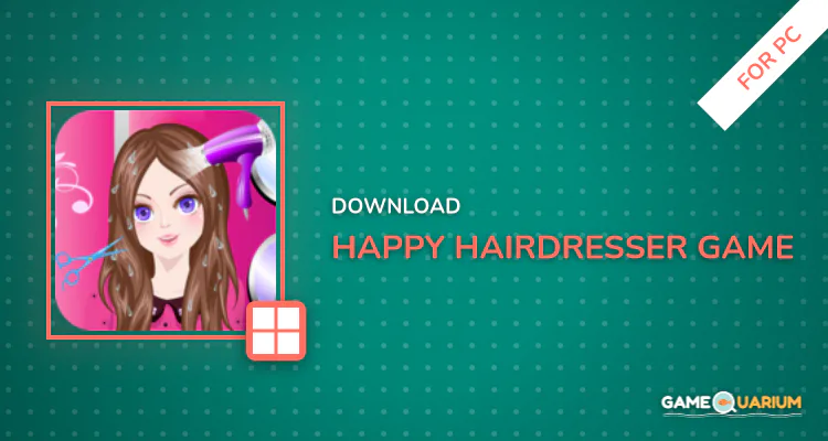 Happy Hairdresser Game for PC Happy Hairdresser Game for PC