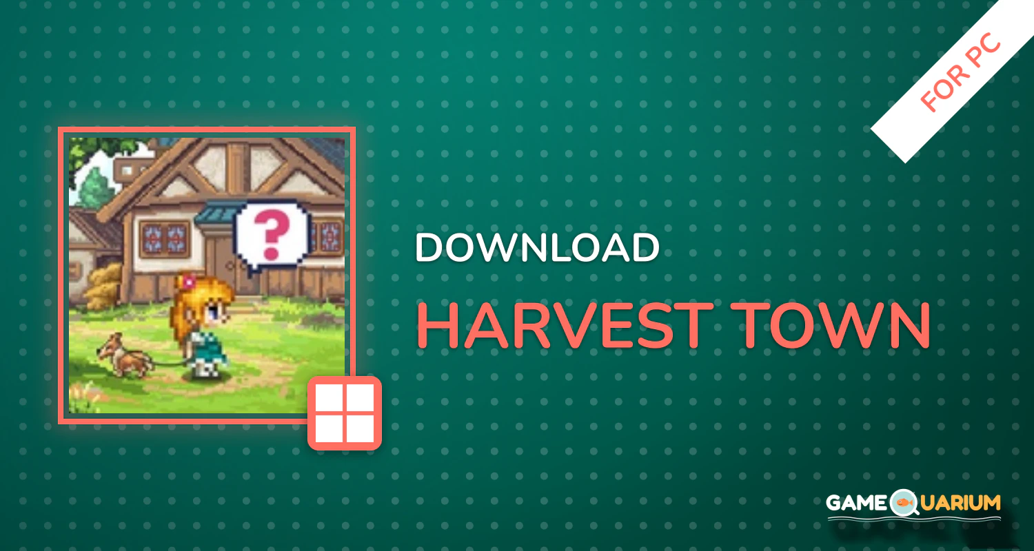 Harvest Town for PC Harvest Town for PC
