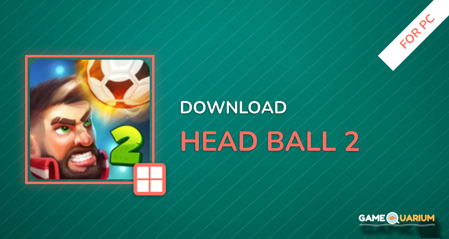Head Ball 2 for PC Head Ball 2 for PC