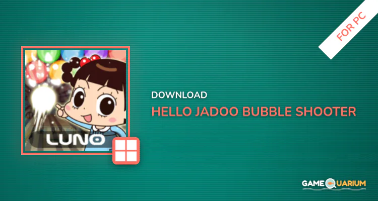 Hello Jadoo : Bubble Shooter for PC Hello Jadoo : Bubble Shooter for PC