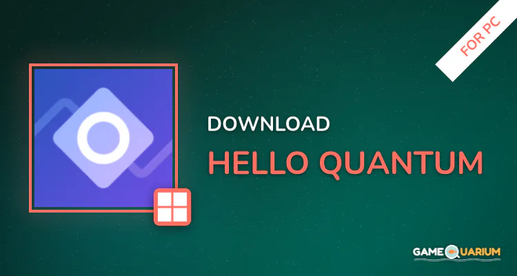 Hello Quantum for PC Hello Quantum for PC