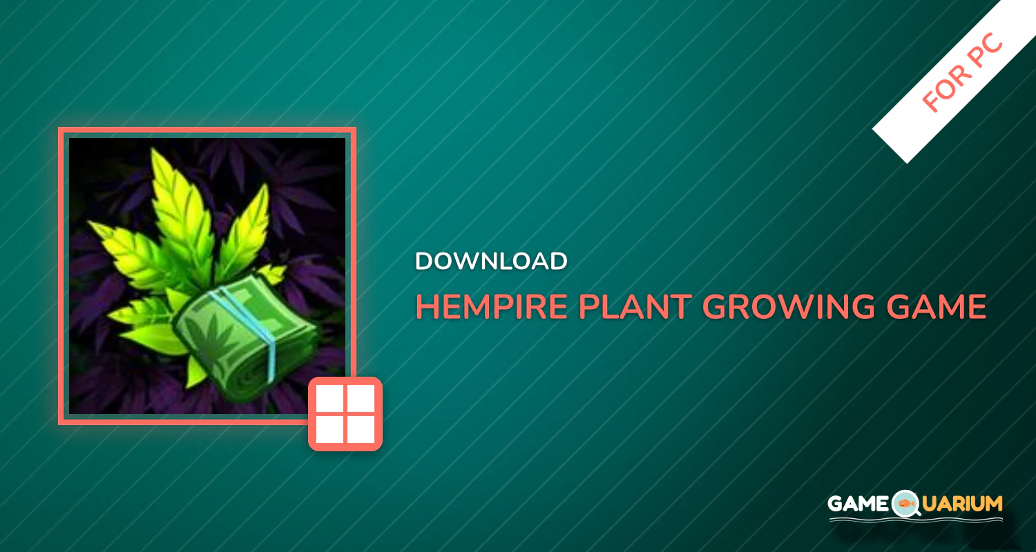Hempire - Plant Growing Game for PC Hempire - Plant Growing Game for PC