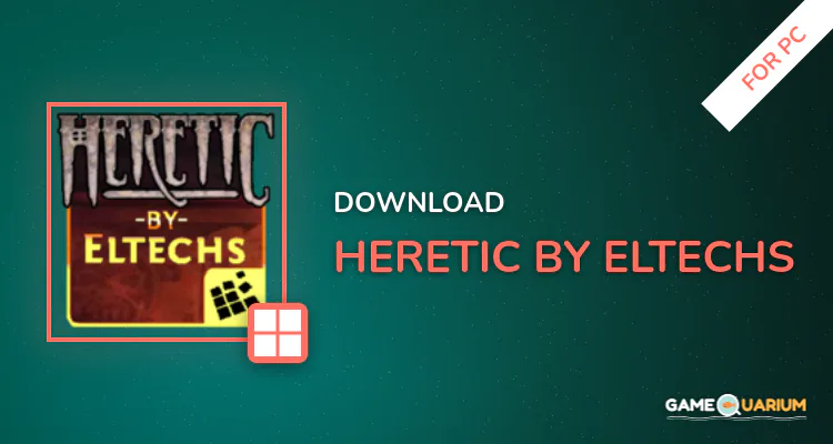 Heretic by Eltechs for PC