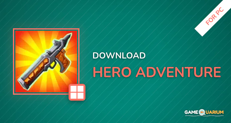 Hero Adventure for PC Hero Adventure for PC