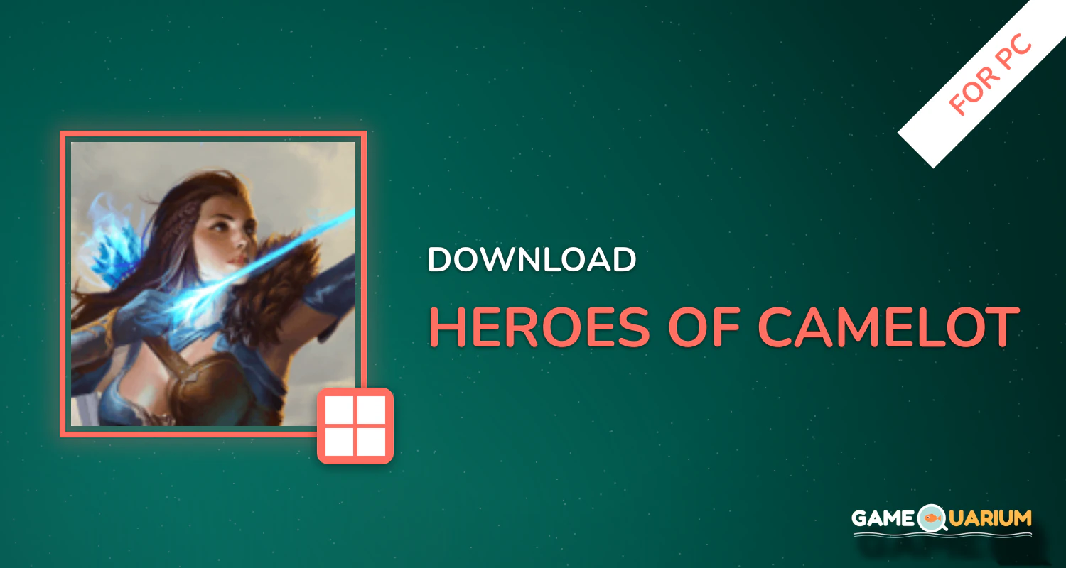 Heroes of Camelot for PC Heroes of Camelot for PC