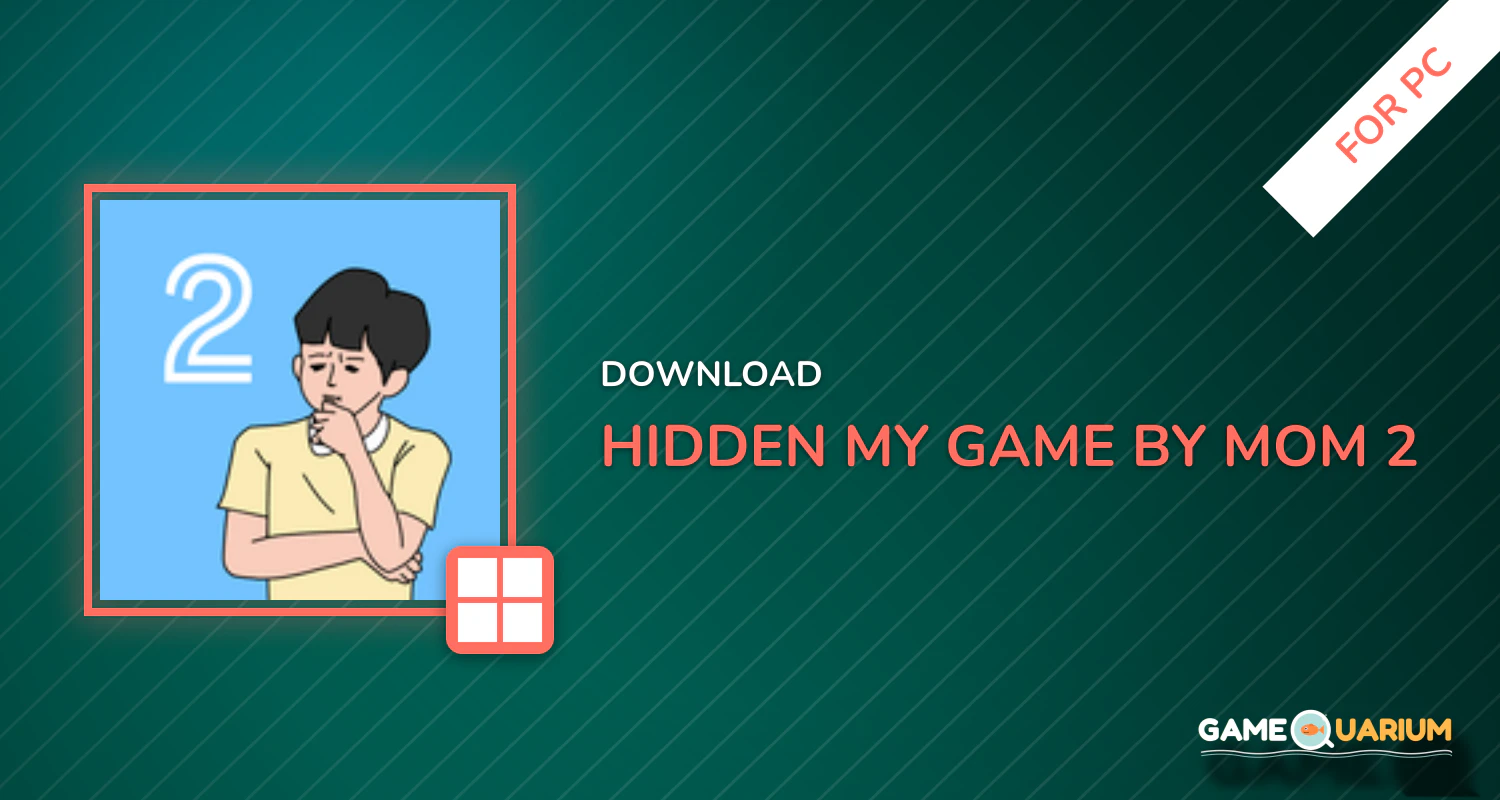 Hidden my game by mom 2 for PC
