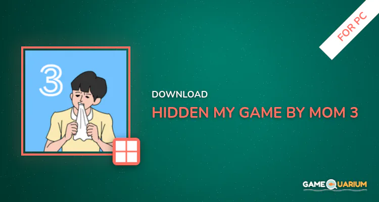 Hidden my game by mom 3 for PC