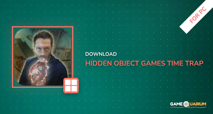 Hidden Object Games - Time Trap Adventure . HOPA for PC