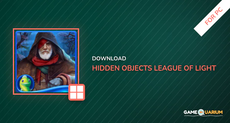 Hidden Objects - League of Light: Edge of Justice for PC Hidden Objects - League of Light: Edge of Justice for PC