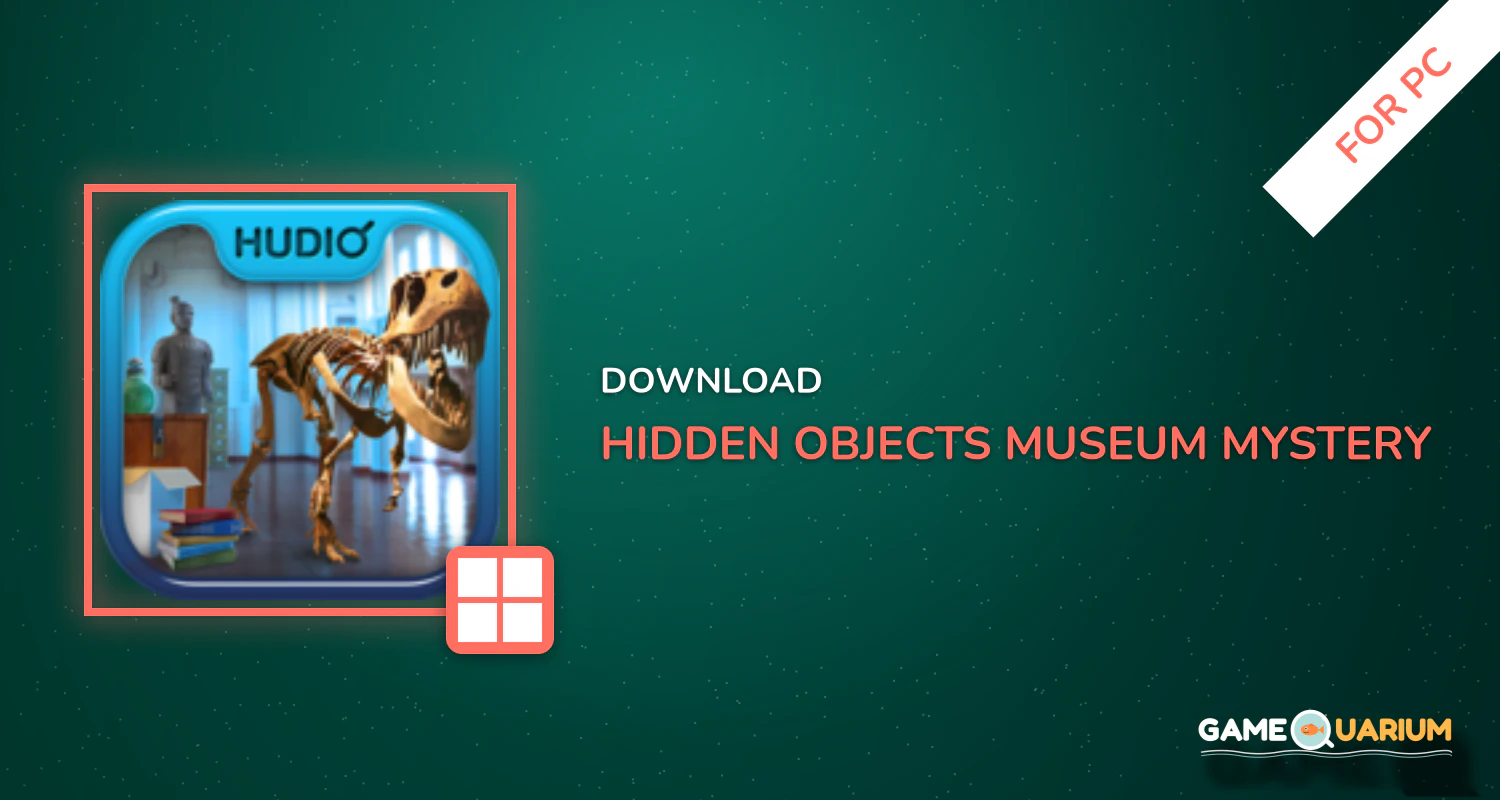 Hidden Objects Museum-Mystery Adventure Game for PC