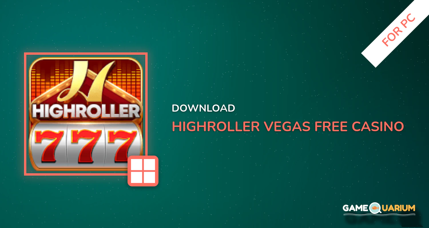 HighRoller Vegas - Free Casino Slot Machine Games for PC HighRoller Vegas - Free Casino Slot Machine Games for PC