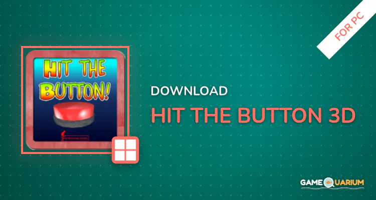 Hit the Button! 3D for PC Hit the Button! 3D for PC
