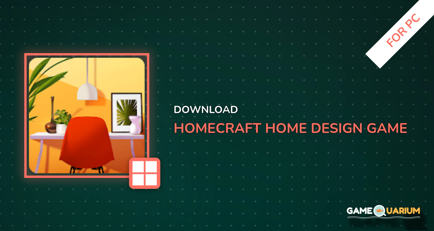 Homecraft - Home Design Game for PC