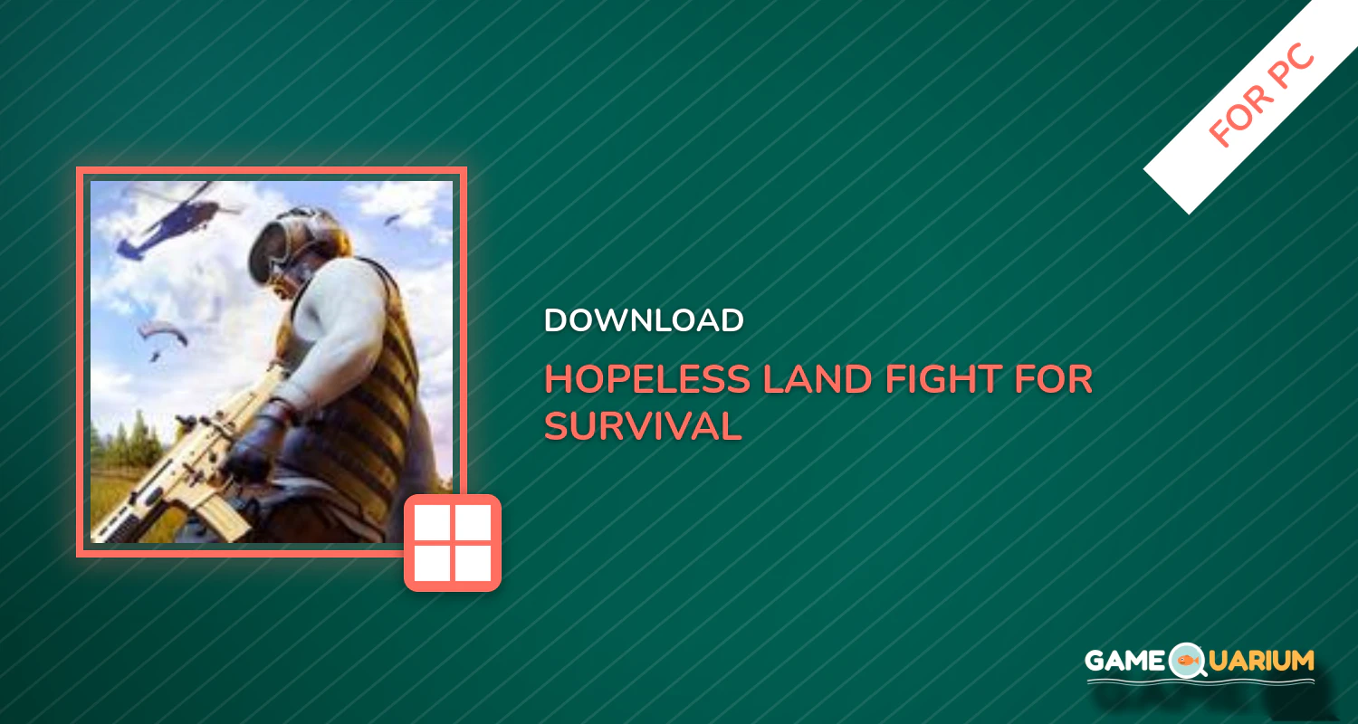 Hopeless Land: Fight for Survival for PC Hopeless Land: Fight for Survival for PC