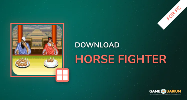 Horse Fighter for PC