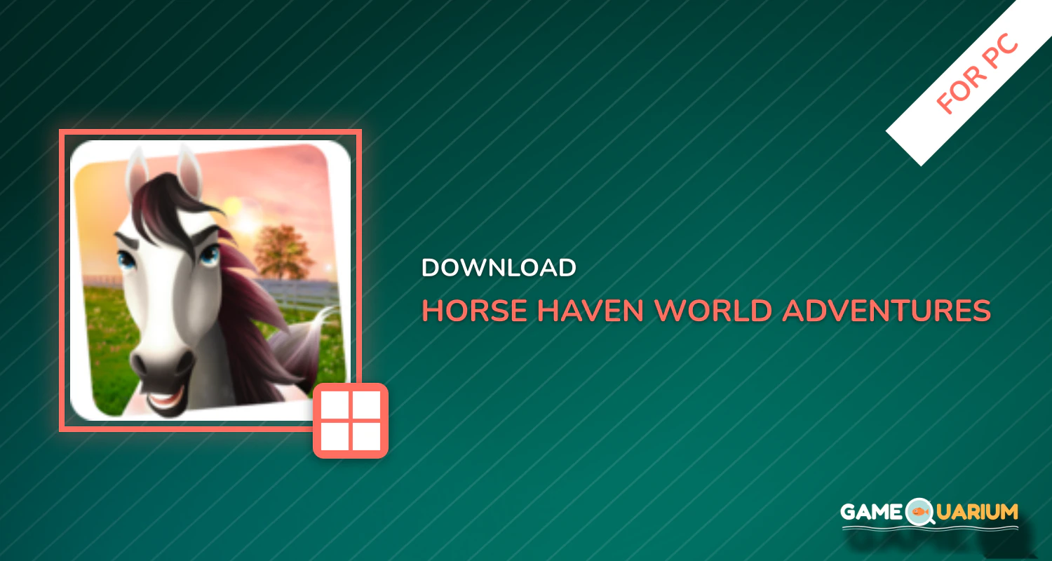 Horse Haven World Adventures for PC