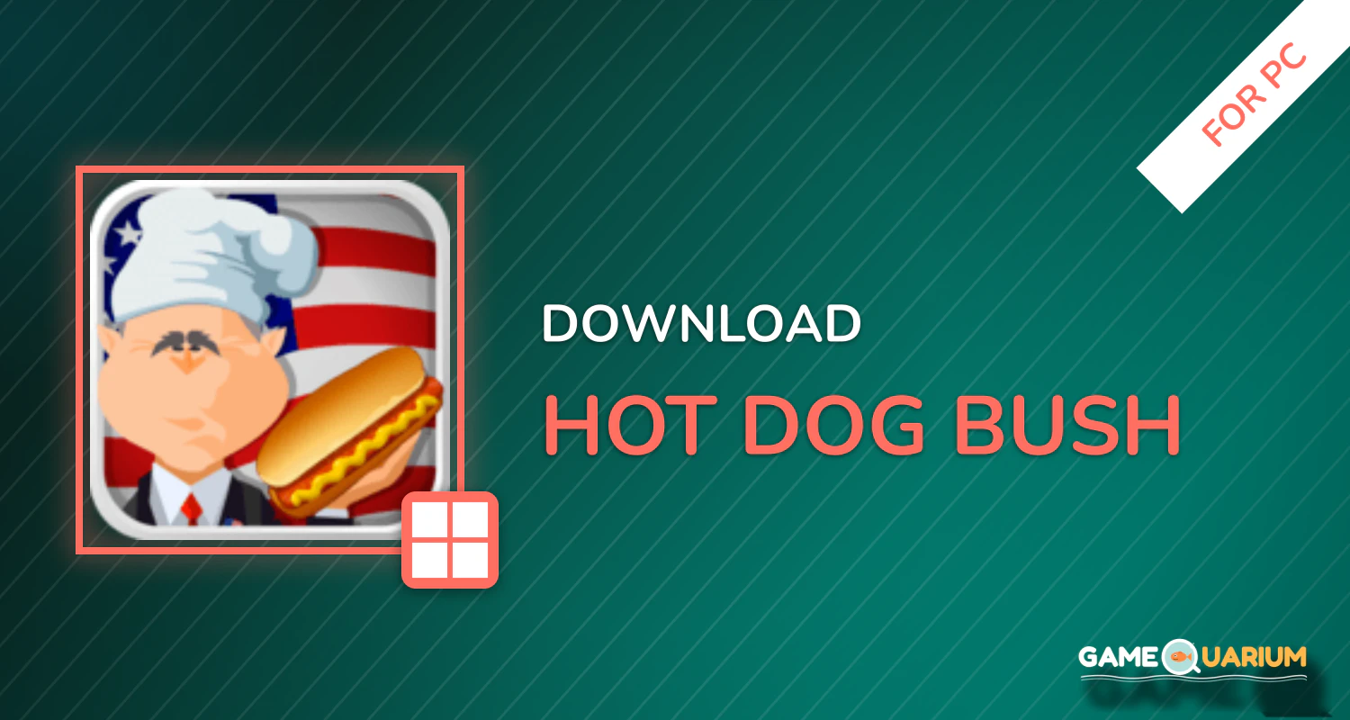 Hot Dog Bush for PC