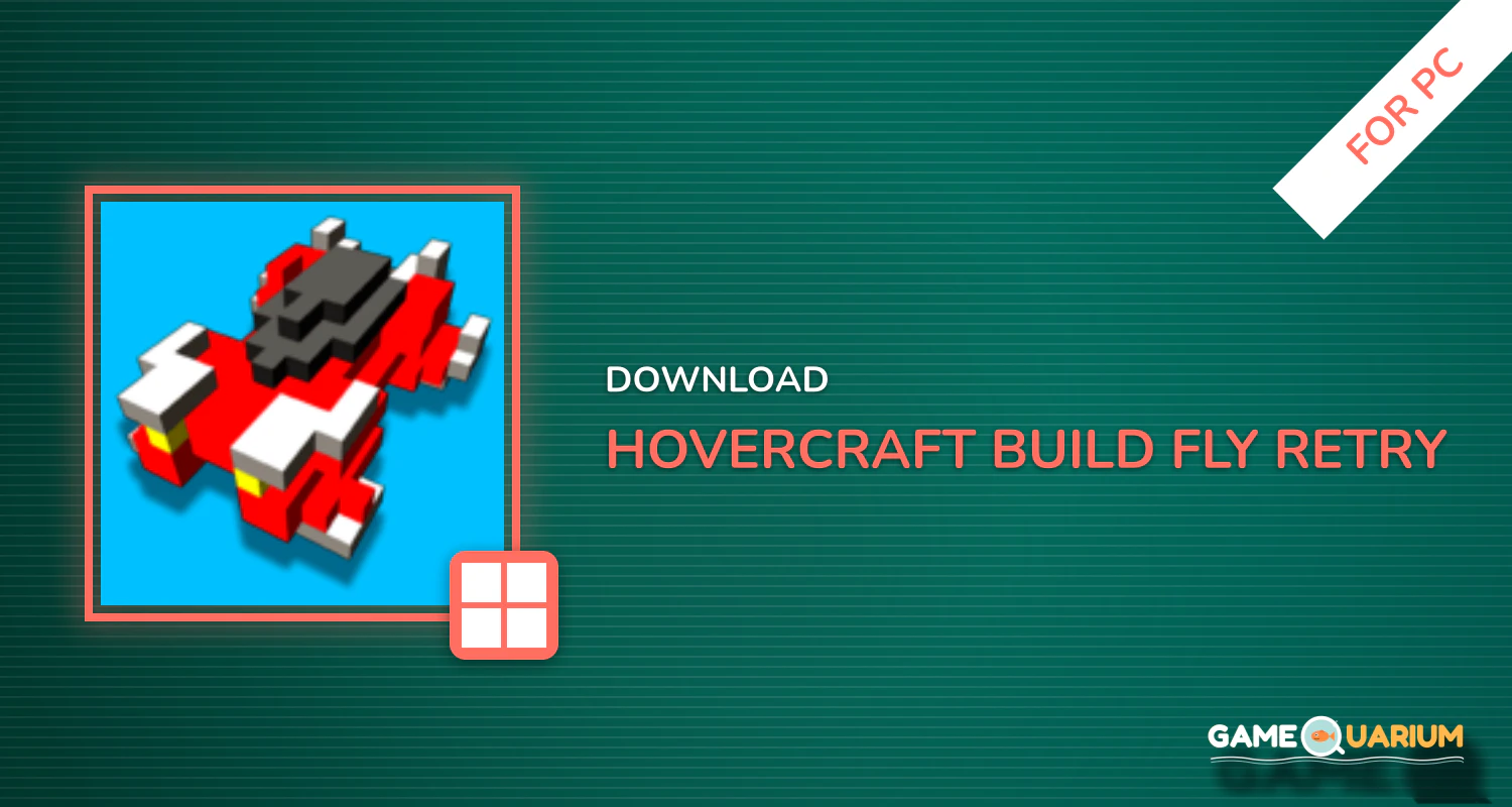 Hovercraft - Build Fly Retry for PC Hovercraft - Build Fly Retry for PC