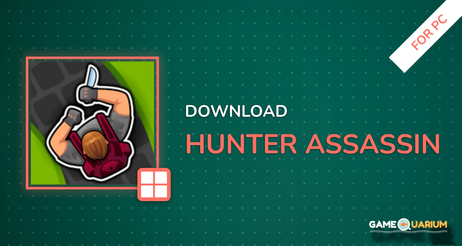Hunter Assassin for PC Hunter Assassin for PC