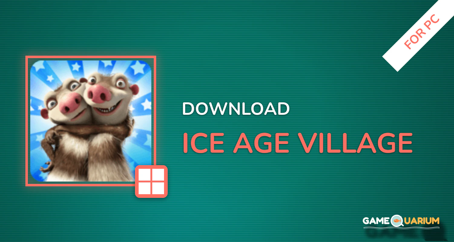 Ice Age Village for PC Ice Age Village for PC