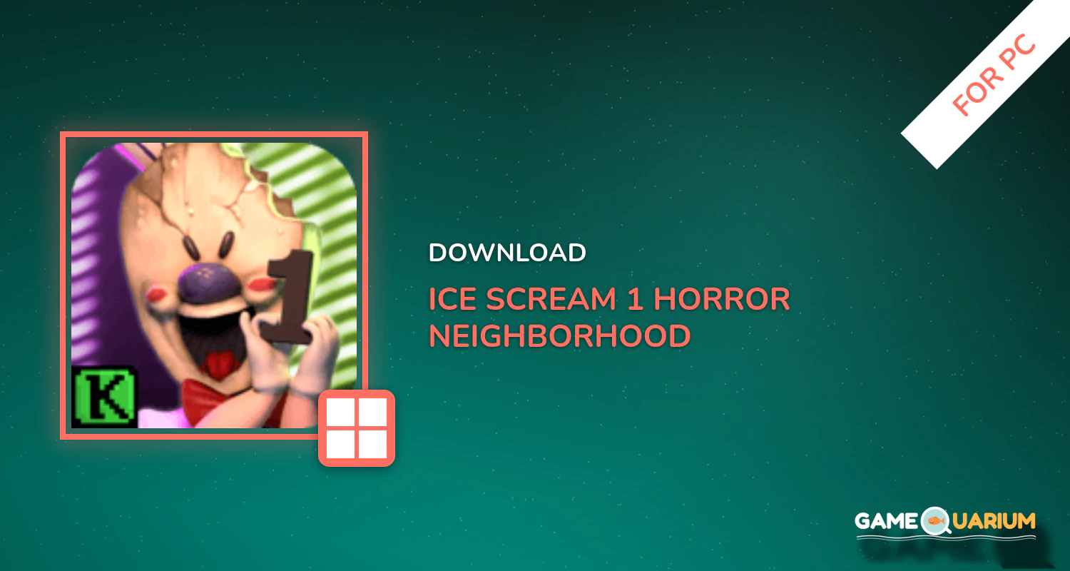 Ice Scream 1: Horror Neighborhood for PC