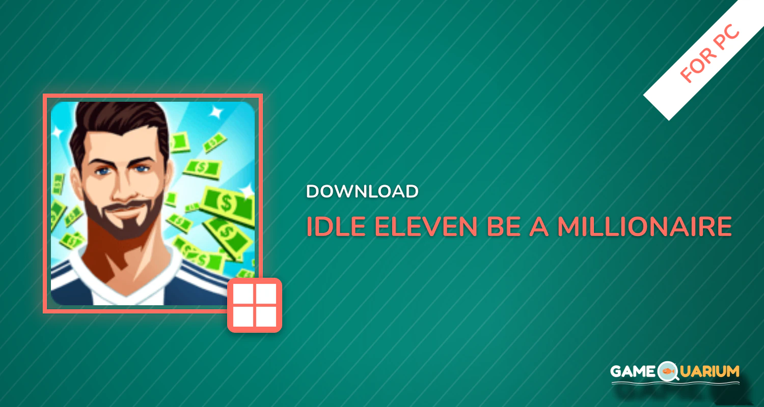 Idle Eleven - Be a millionaire soccer tycoon for PC Idle Eleven - Be a millionaire soccer tycoon for PC
