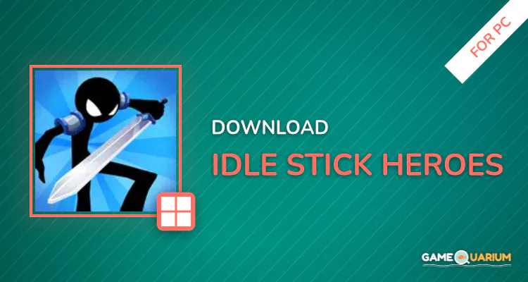 Idle Stick Heroes for PC Idle Stick Heroes for PC