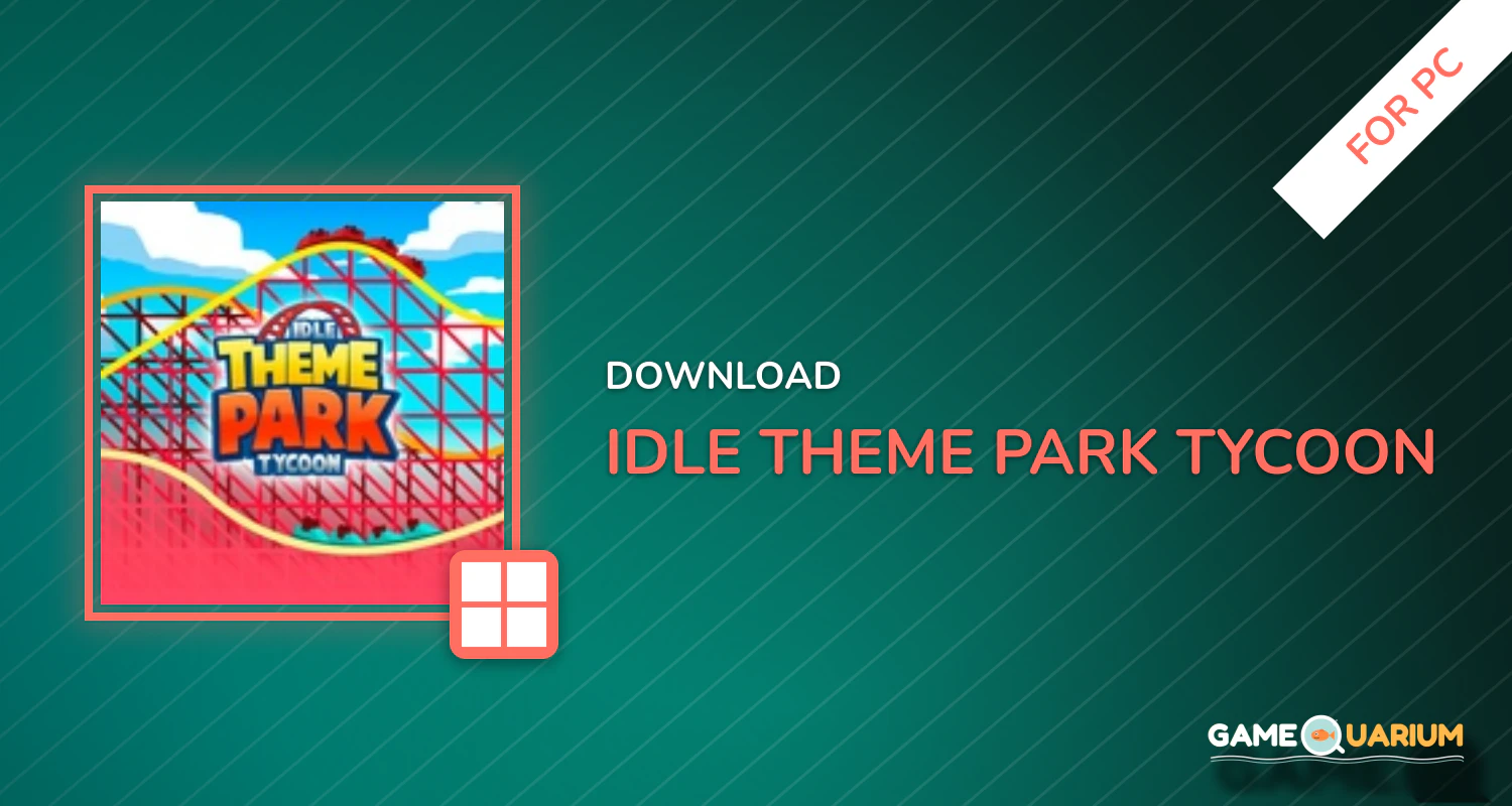 Idle Theme Park Tycoon - Recreation Game for PC Idle Theme Park Tycoon - Recreation Game for PC