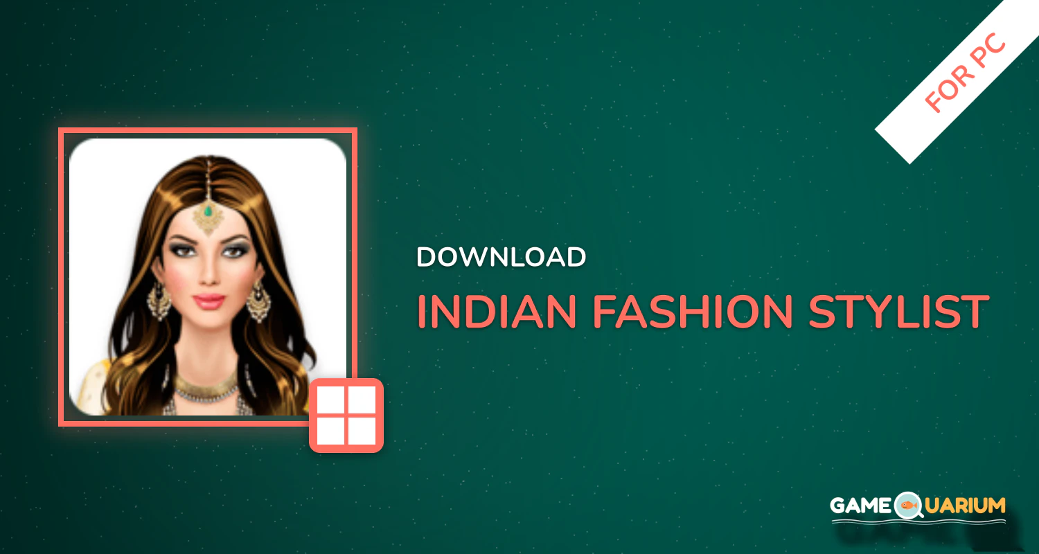 Indian Fashion Stylist for PC Indian Fashion Stylist for PC