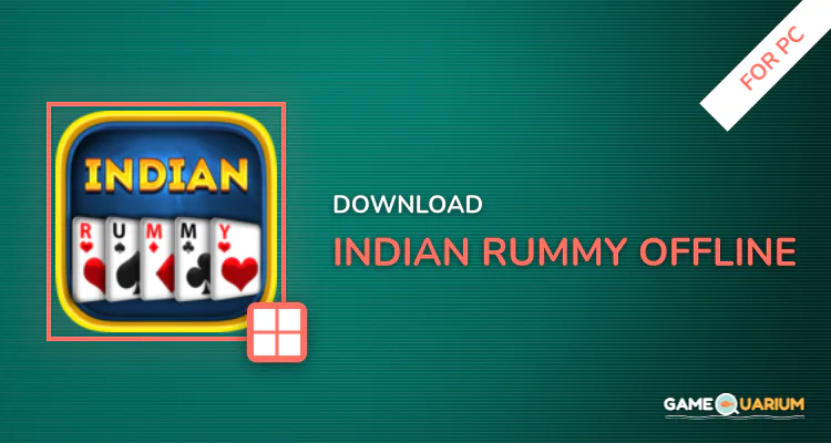 Indian Rummy Offline for PC Indian Rummy Offline for PC