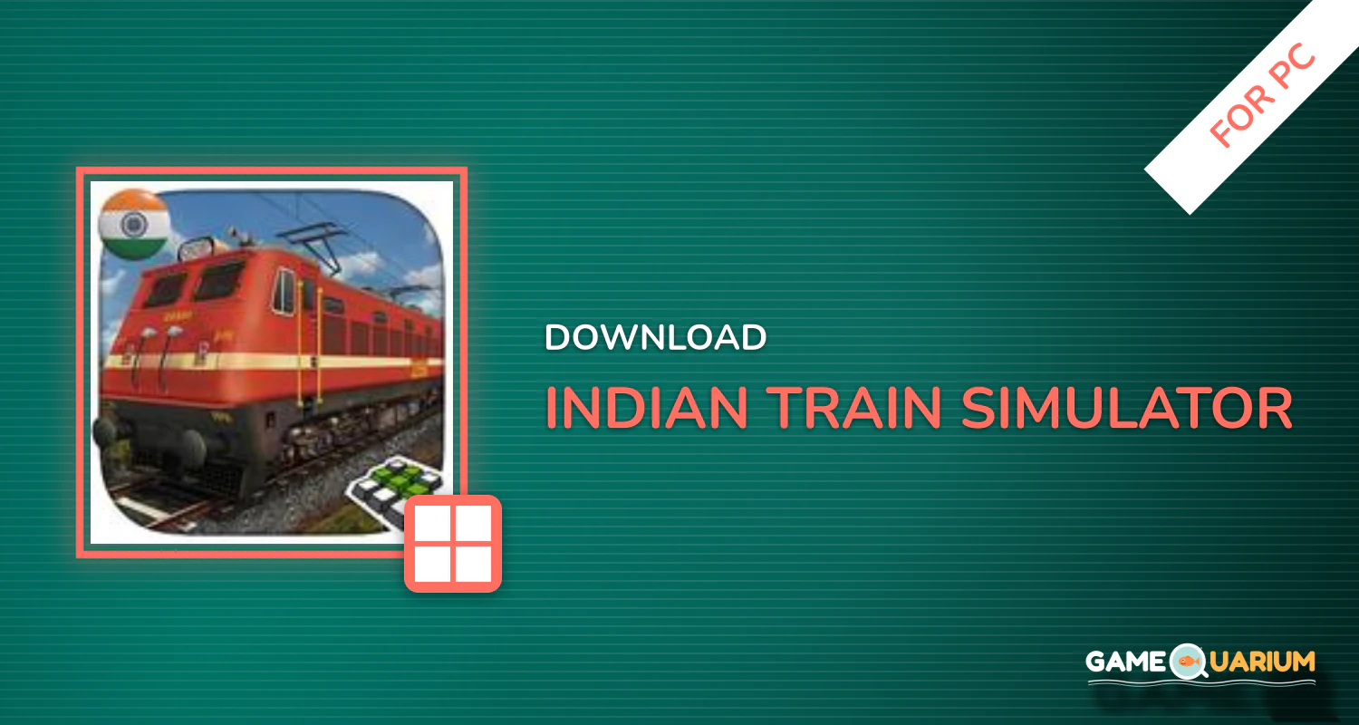 Indian Train Simulator for PC Indian Train Simulator for PC