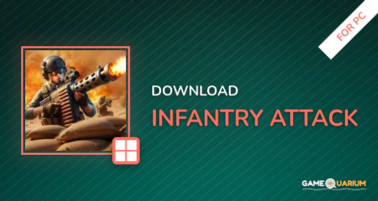 Infantry Attack for PC Infantry Attack for PC