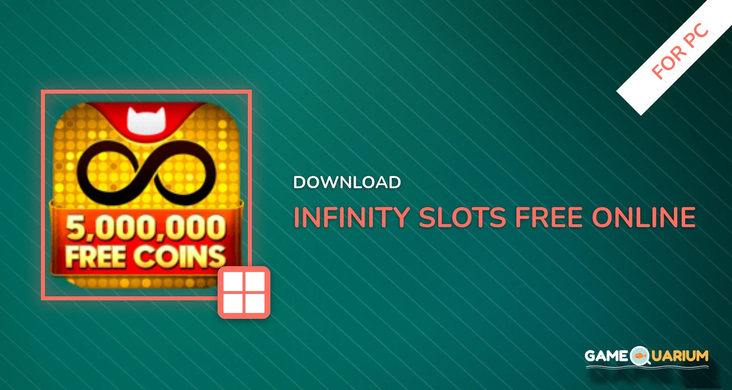 Infinity Slots™ Free Online Casino Slots Machines for PC Infinity Slots™ Free Online Casino Slots Machines for PC