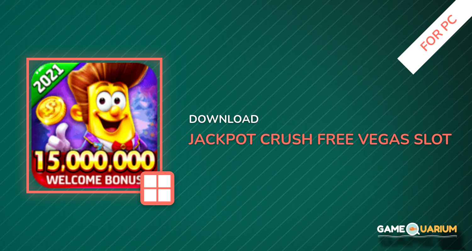 Jackpot Crush – Free Vegas Slot Machines for PC Jackpot Crush – Free Vegas Slot Machines for PC