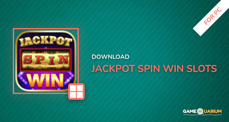 Jackpot Spin-Win Slots for PC Jackpot Spin-Win Slots for PC