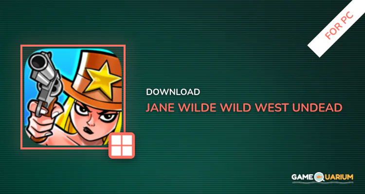Jane Wilde: Wild West Undead Action Arcade Shooter for PC