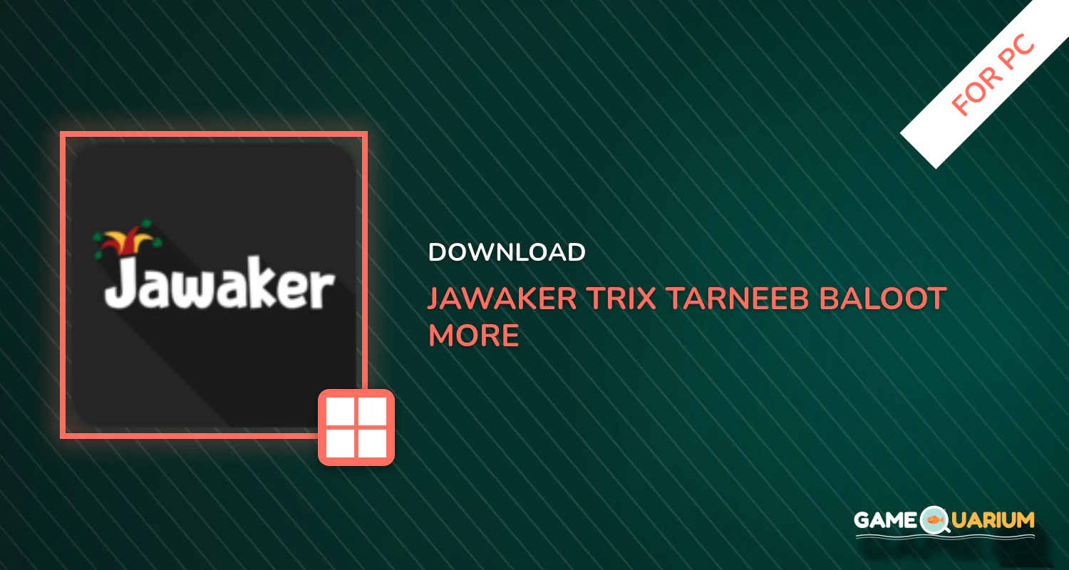 Jawaker Trix, Tarneeb, Baloot & More for PC Jawaker Trix, Tarneeb, Baloot & More for PC