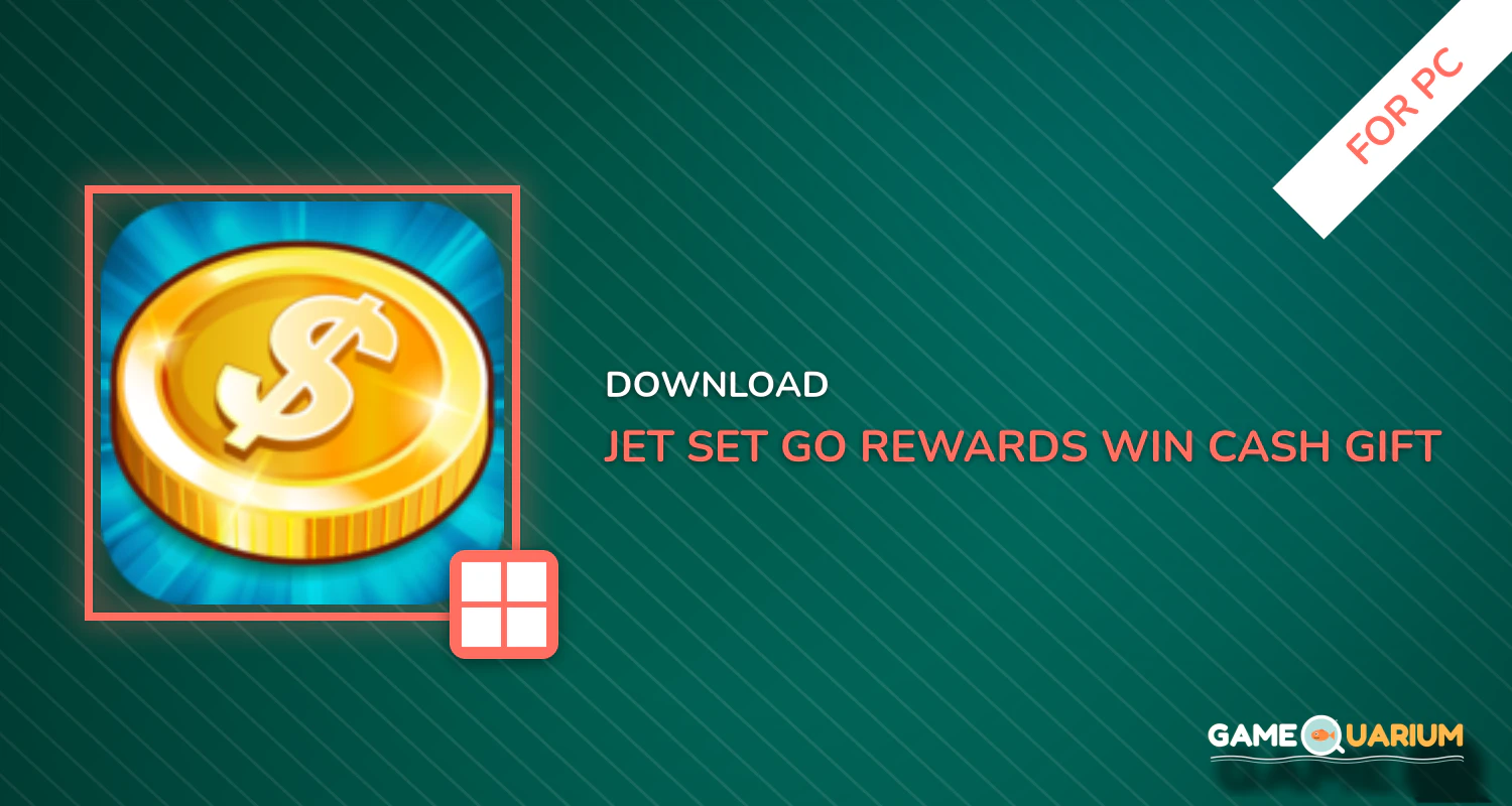 Jet Set Go Rewards: Win Cash & Gift Cards for PC