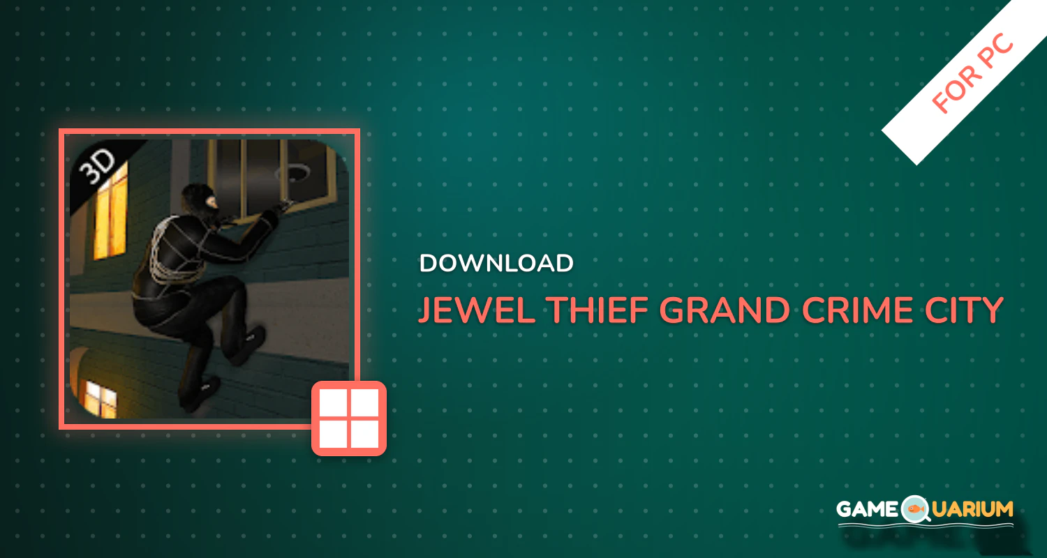 Jewel Thief Grand Crime City Bank Robbery Games for PC