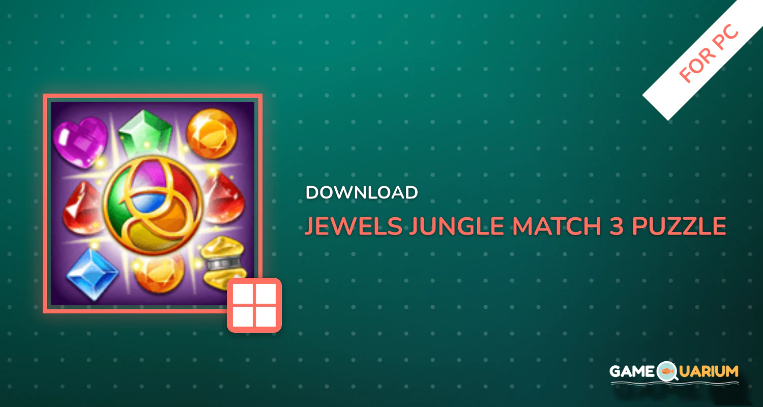 Jewels Jungle : Match 3 Puzzle for PC Jewels Jungle : Match 3 Puzzle for PC