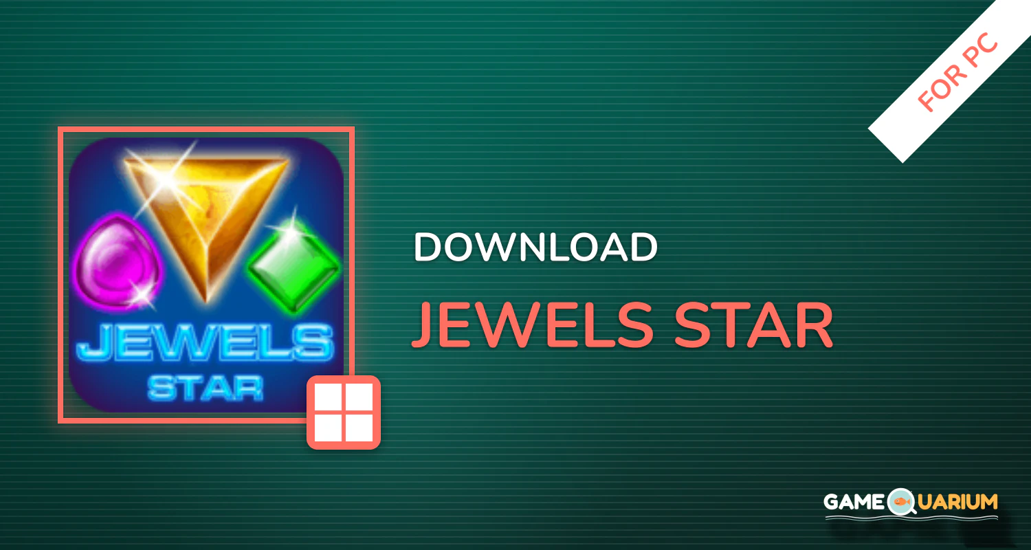 Jewels Star for PC Jewels Star for PC